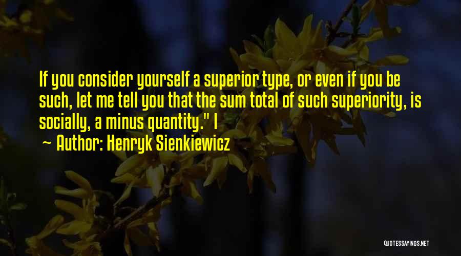 Henryk Sienkiewicz Quotes 150991