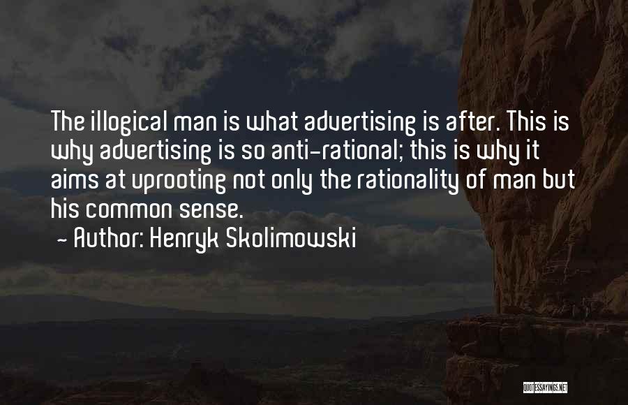 Henryk Skolimowski Quotes 2206077