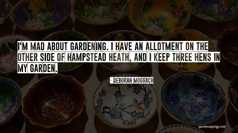Hens Quotes By Deborah Moggach Hens Quotes By Deborah Moggach
