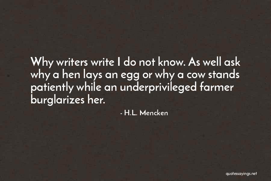 Hens Quotes By H.L. Mencken Hens Quotes By H.L. Mencken