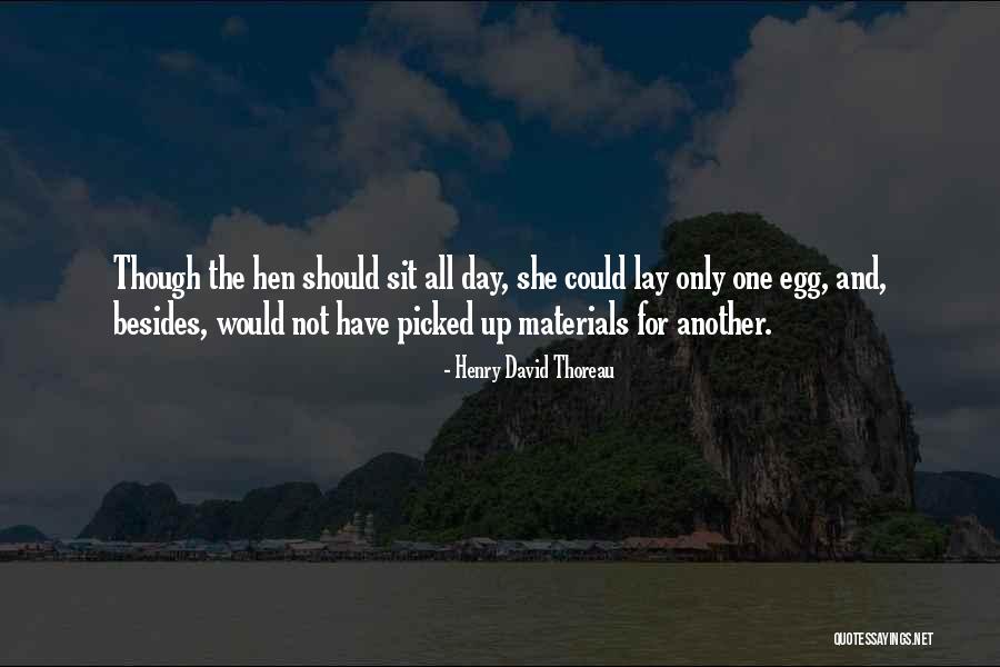 Hens Quotes By Henry David Thoreau Hens Quotes By Henry David Thoreau