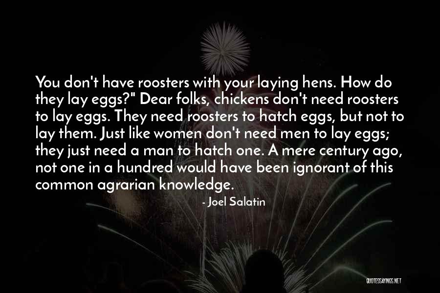 Hens Quotes By Joel Salatin