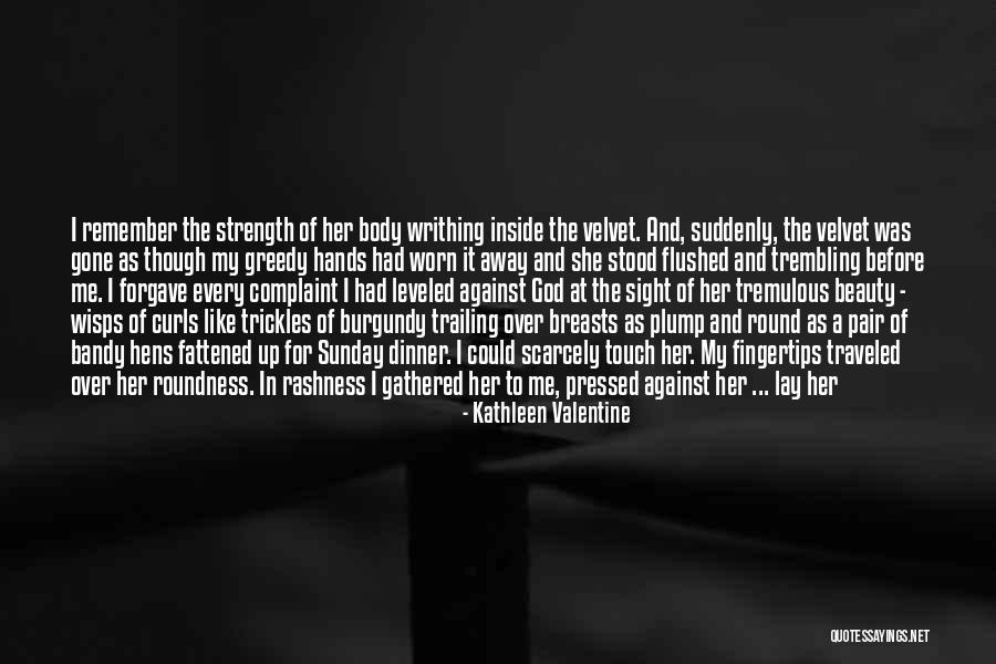 Hens Quotes By Kathleen Valentine Hens Quotes By Kathleen Valentine