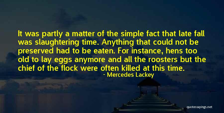 Hens Quotes By Mercedes Lackey Hens Quotes By Mercedes Lackey
