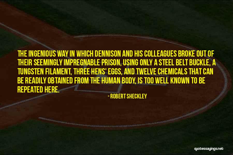 Hens Quotes By Robert Sheckley Hens Quotes By Robert Sheckley