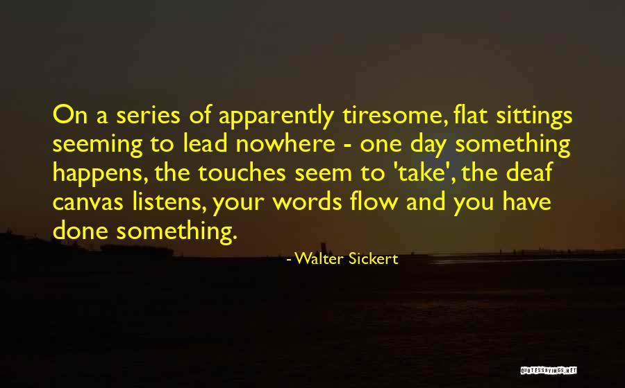 Henschen Torsion Quotes By Walter Sickert Henschen Torsion Quotes By Walter Sickert