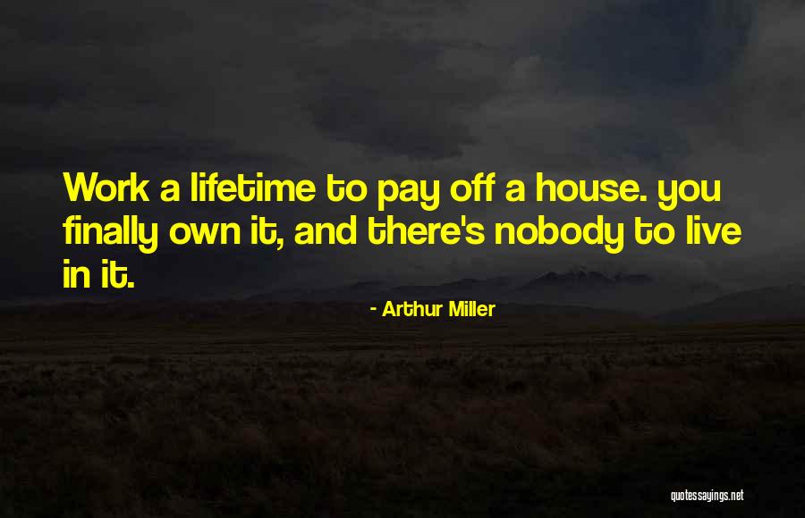 Henslee Park Quotes By Arthur Miller Henslee Park Quotes By Arthur Miller