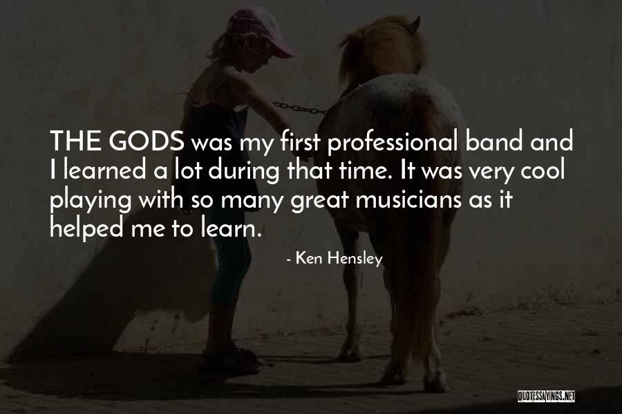 Hensley Quotes By Ken Hensley Hensley Quotes By Ken Hensley