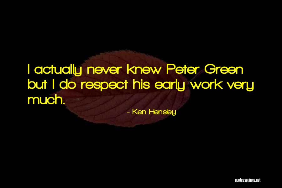 Hensley Quotes By Ken Hensley Hensley Quotes By Ken Hensley