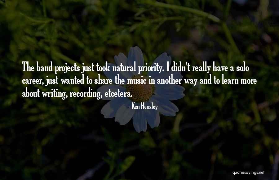 Hensley Quotes By Ken Hensley Hensley Quotes By Ken Hensley