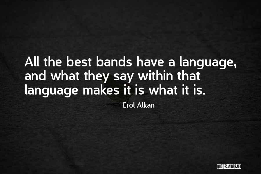 Hentoff Writer Quotes By Erol Alkan Hentoff Writer Quotes By Erol Alkan