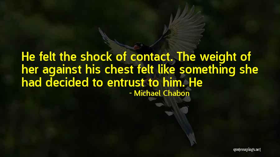 Henyong Na Quotes By Michael Chabon Henyong Na Quotes By Michael Chabon