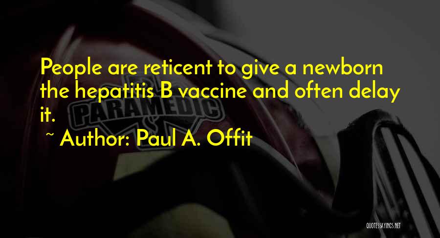 Hepatitis C Quotes By Paul A. Offit