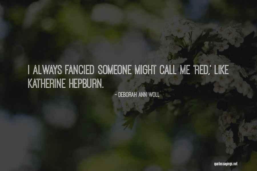 Hepburn Quotes By Deborah Ann Woll Hepburn Quotes By Deborah Ann Woll