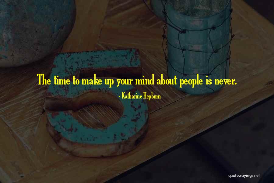 Hepburn Quotes By Katharine Hepburn Hepburn Quotes By Katharine Hepburn