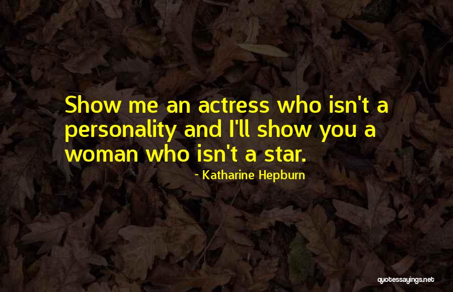 Hepburn Quotes By Katharine Hepburn Hepburn Quotes By Katharine Hepburn