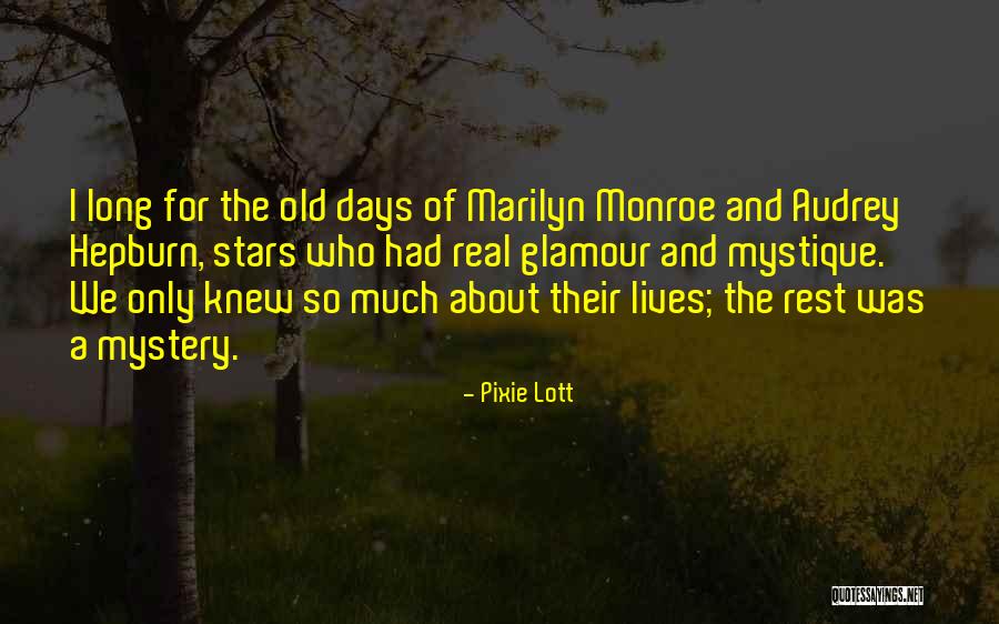 Hepburn Quotes By Pixie Lott Hepburn Quotes By Pixie Lott