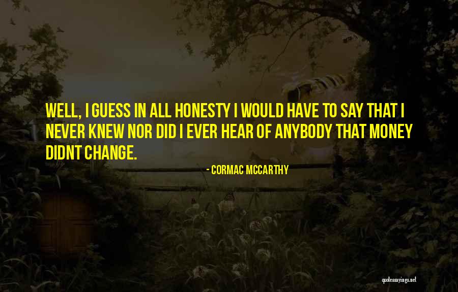 Hepner Hall Quotes By Cormac McCarthy Hepner Hall Quotes By Cormac McCarthy
