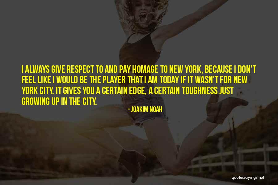 Hepsiexpress Quotes By Joakim Noah Hepsiexpress Quotes By Joakim Noah