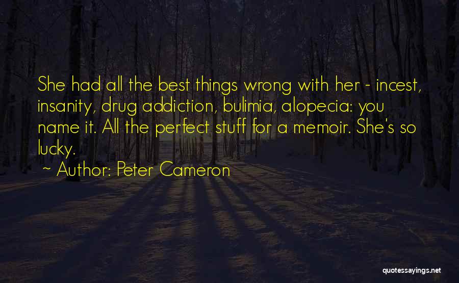 Her A Memoir Quotes By Peter Cameron