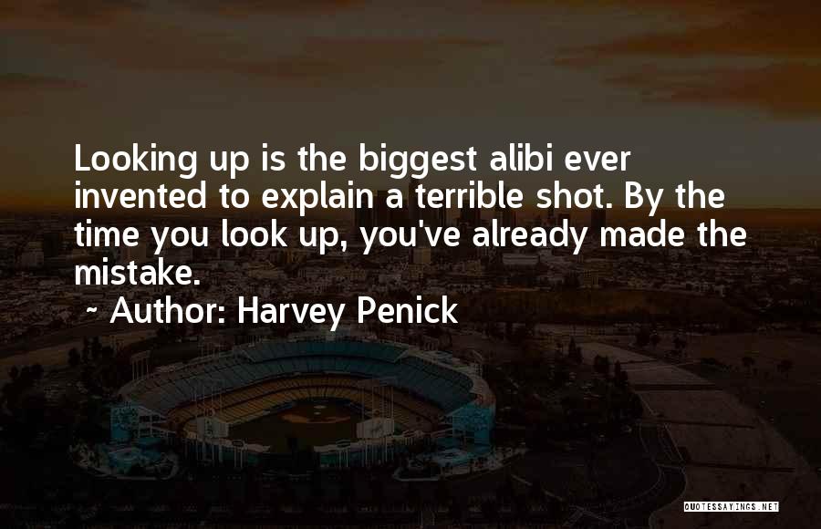 Her Alibi Quotes By Harvey Penick