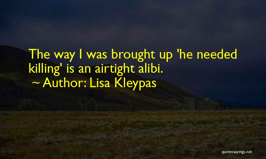 Her Alibi Quotes By Lisa Kleypas