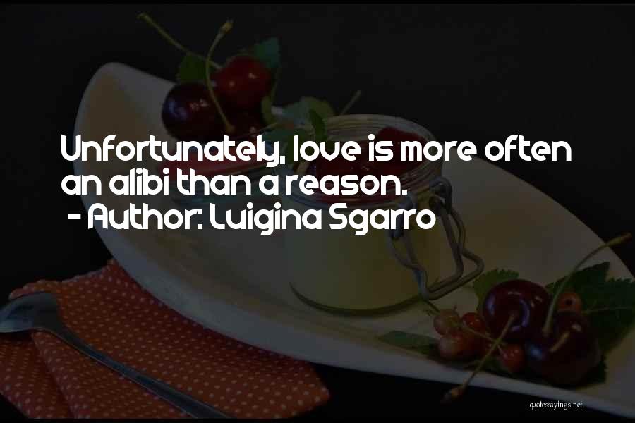 Her Alibi Quotes By Luigina Sgarro