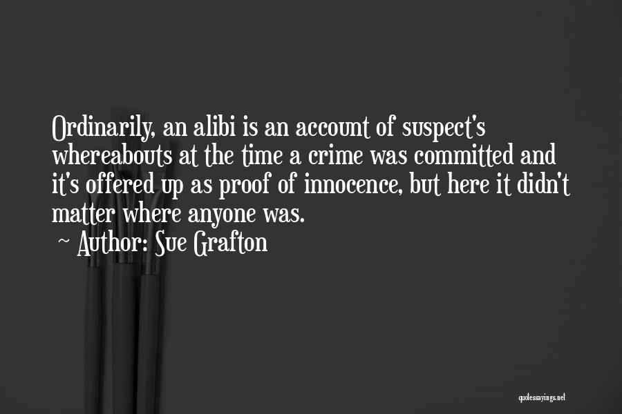 Her Alibi Quotes By Sue Grafton