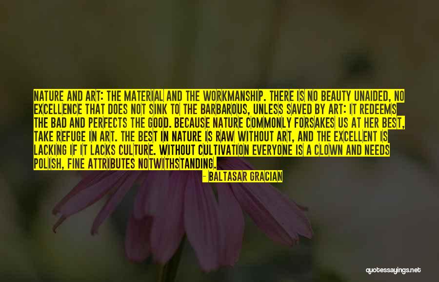 Her Art Quotes By Baltasar Gracian Her Art Quotes By Baltasar Gracian