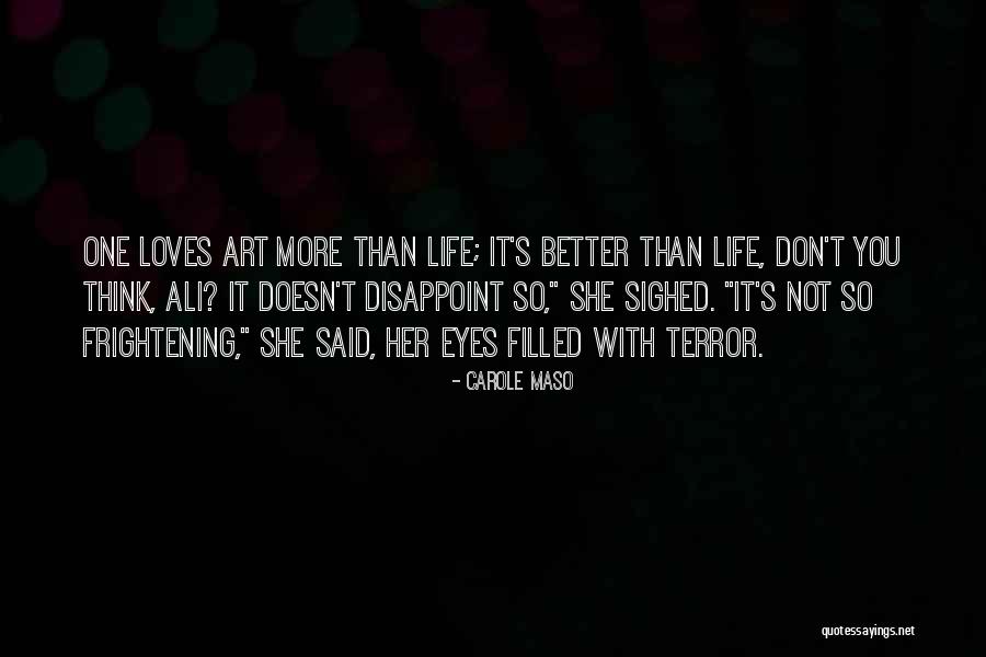 Her Art Quotes By Carole Maso Her Art Quotes By Carole Maso