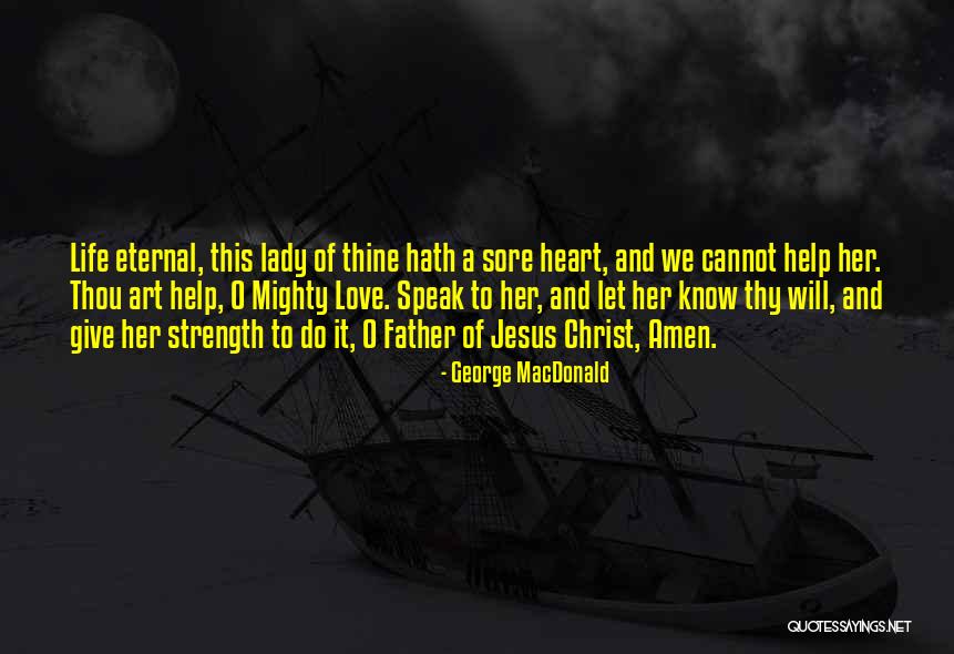 Her Art Quotes By George MacDonald Her Art Quotes By George MacDonald