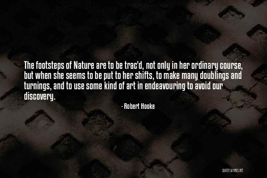 Her Art Quotes By Robert Hooke Her Art Quotes By Robert Hooke