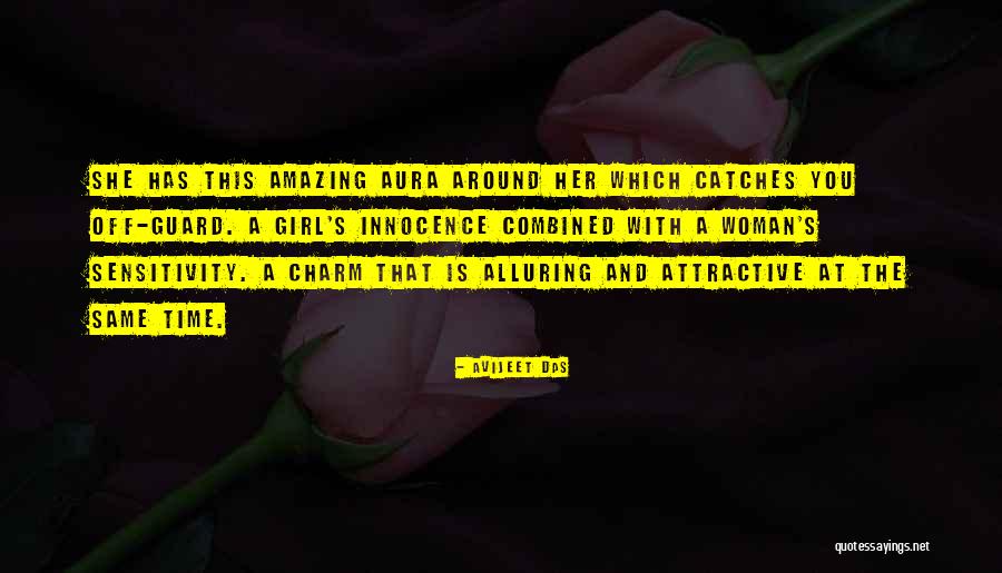 Her Aura Quotes By Avijeet Das Her Aura Quotes By Avijeet Das