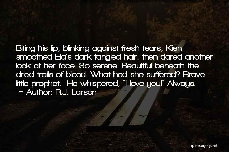 Her Beautiful Face Quotes By R.J. Larson