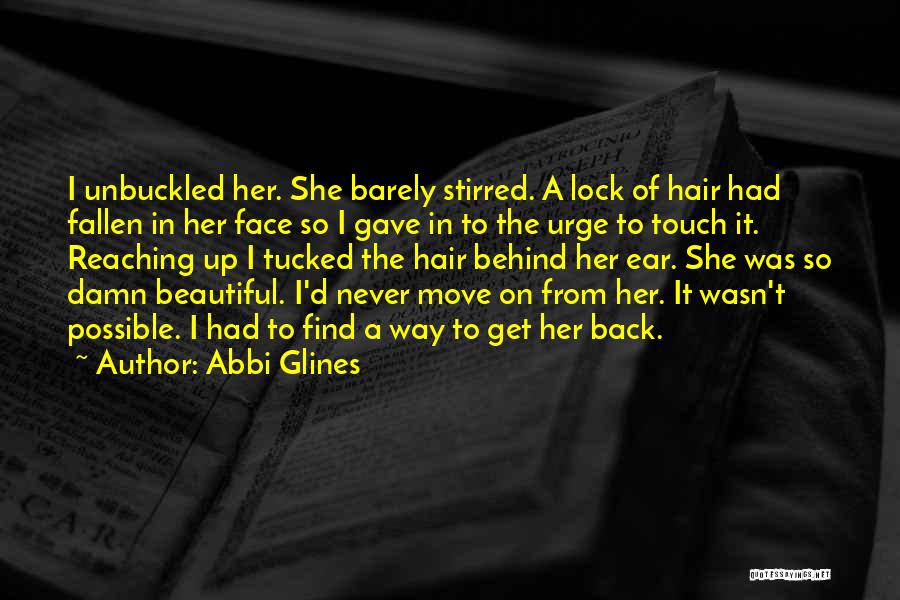 Her Beautiful Hair Quotes By Abbi Glines