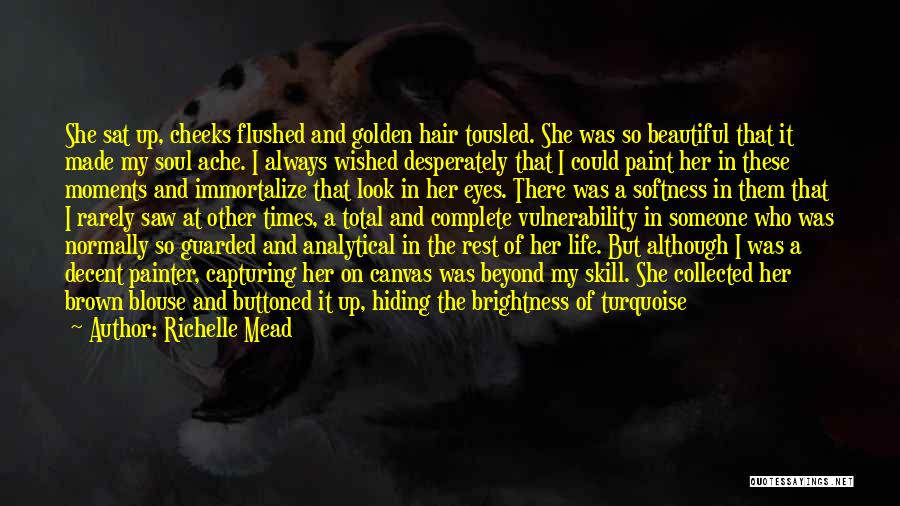 Her Beautiful Hair Quotes By Richelle Mead
