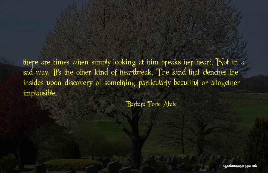 Her Beautiful Heart Quotes By Barbara Forte Abate Her Beautiful Heart Quotes By Barbara Forte Abate