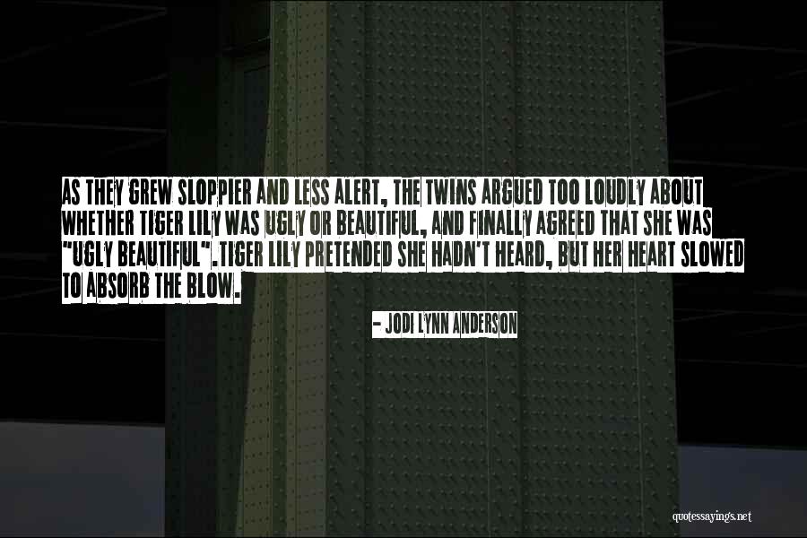 Her Beautiful Heart Quotes By Jodi Lynn Anderson Her Beautiful Heart Quotes By Jodi Lynn Anderson