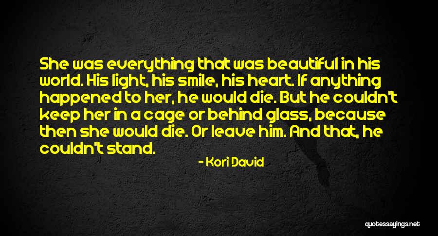 Her Beautiful Heart Quotes By Kori David Her Beautiful Heart Quotes By Kori David
