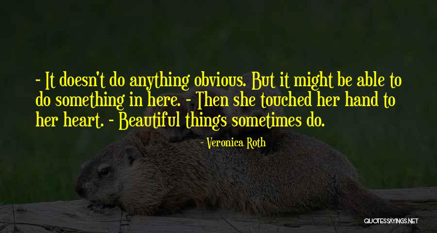 Her Beautiful Heart Quotes By Veronica Roth Her Beautiful Heart Quotes By Veronica Roth