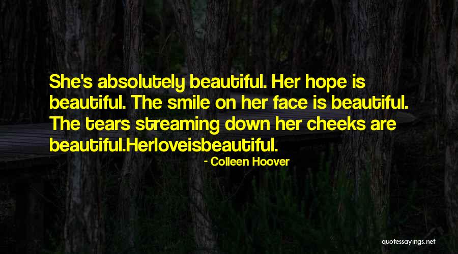 Her Beautiful Smile Quotes By Colleen Hoover