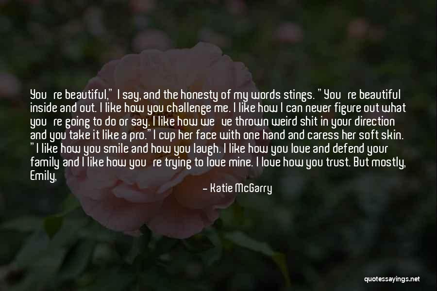 Her Beautiful Smile Quotes By Katie McGarry