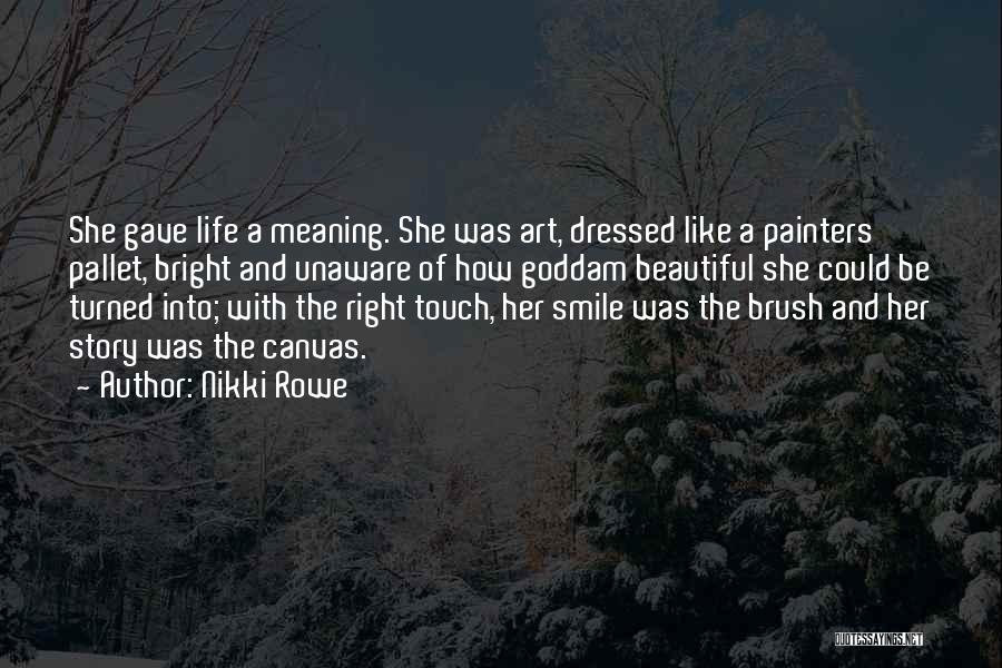 Her Beautiful Smile Quotes By Nikki Rowe