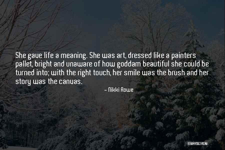 Her Beautiful Smile Quotes By Nikki Rowe