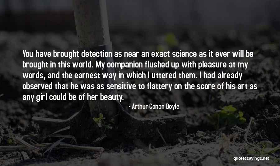 Her Beauty Quotes By Arthur Conan Doyle