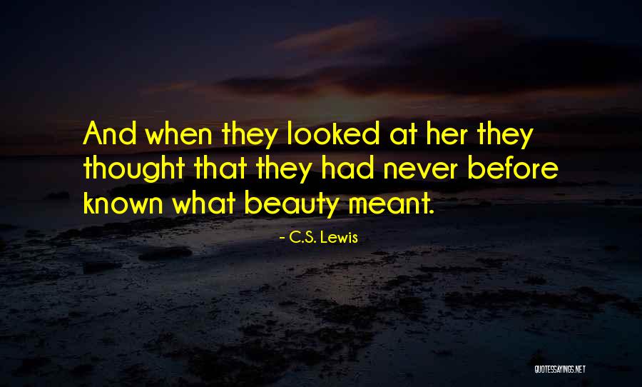 Her Beauty Quotes By C.S. Lewis