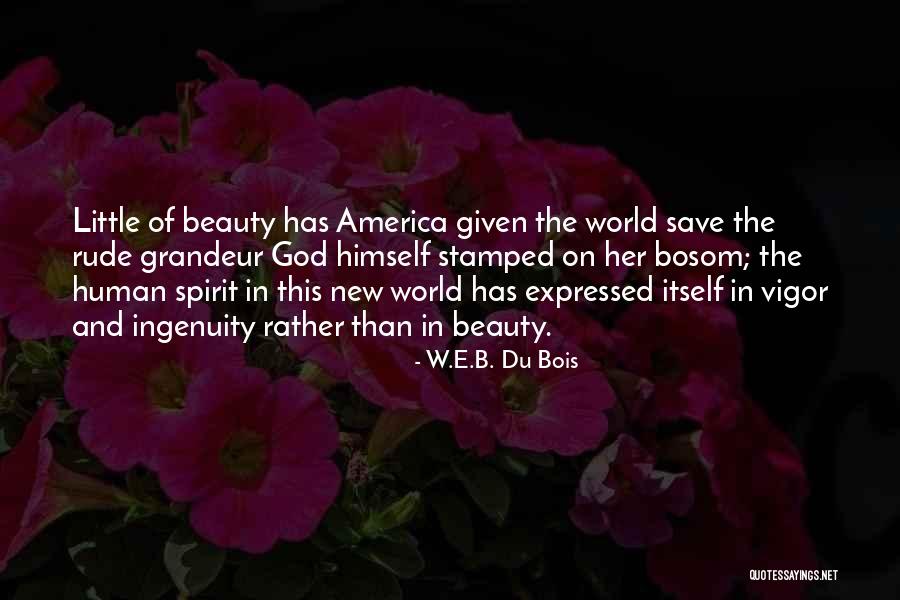 Her Beauty Quotes By W.E.B. Du Bois Her Beauty Quotes By W.E.B. Du Bois