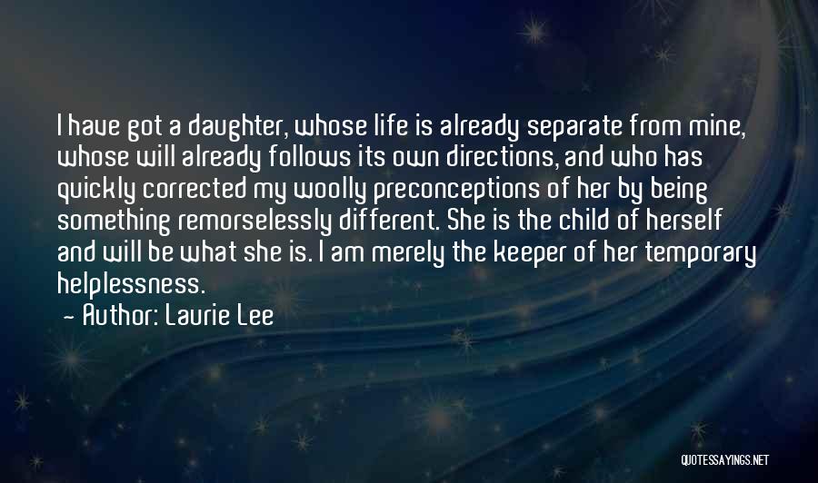 Her Being A Keeper Quotes By Laurie Lee