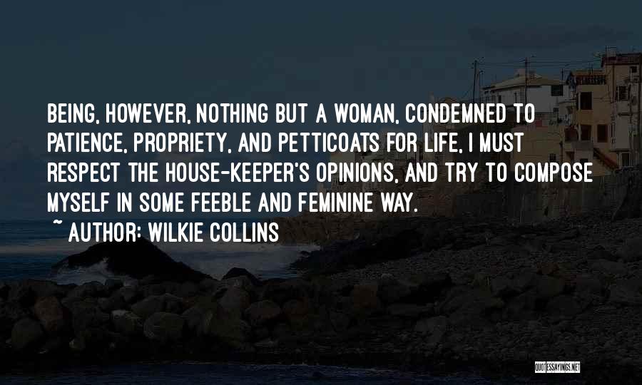 Her Being A Keeper Quotes By Wilkie Collins