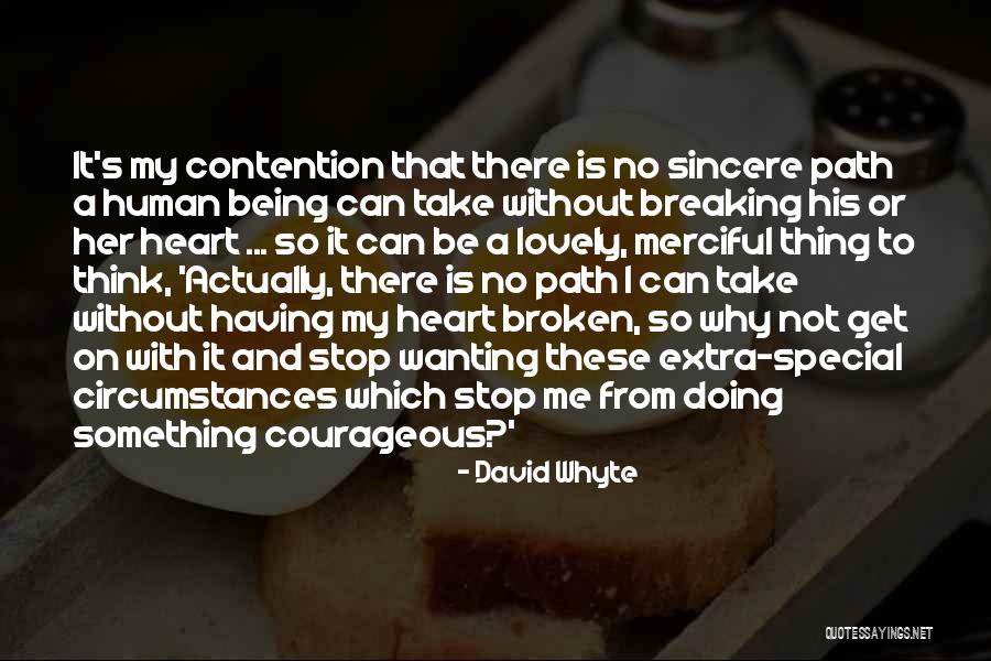 Her Being Special Quotes By David Whyte Her Being Special Quotes By David Whyte